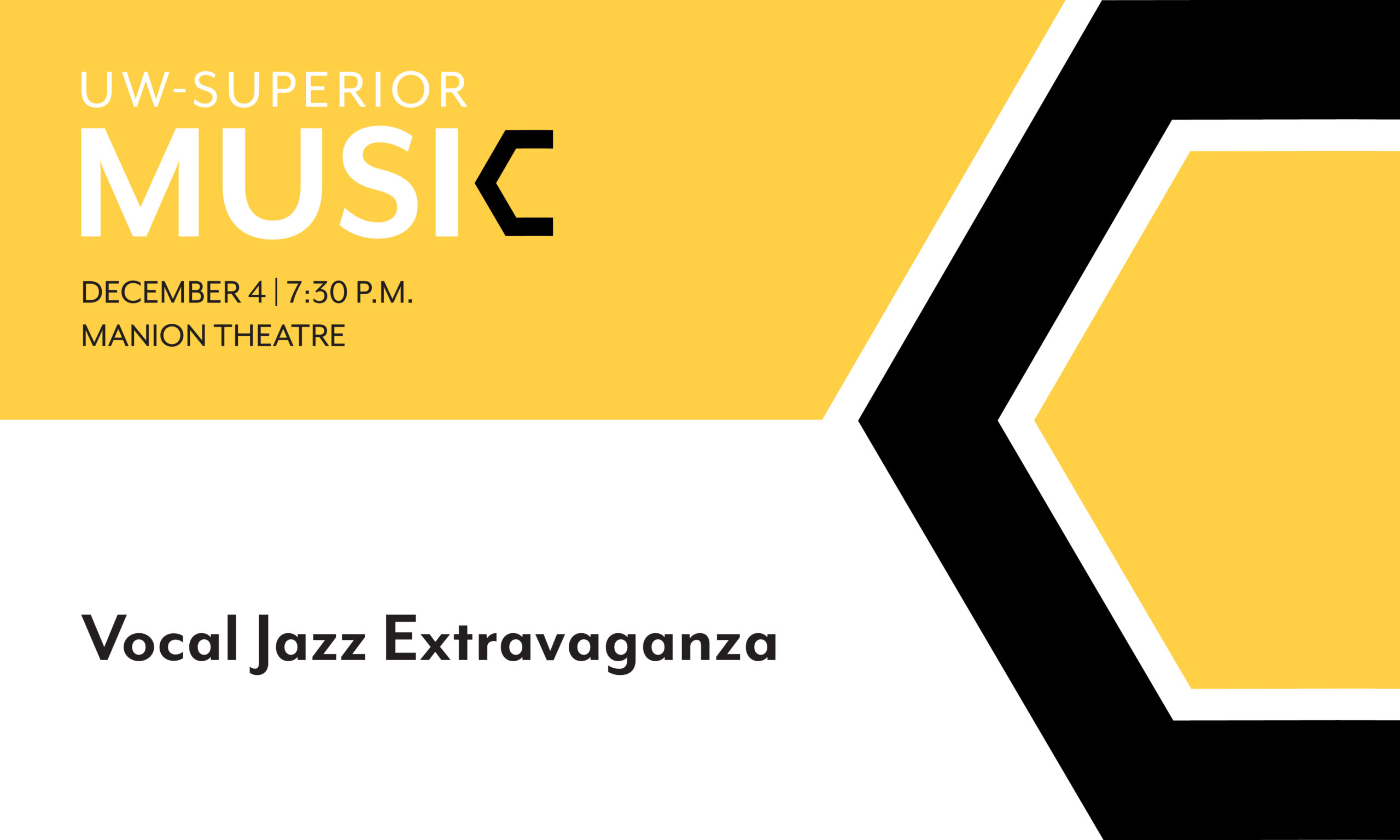 UW-Superior Music event poster for Vocal Jazz Extravaganza on December 4 at 7:30 PM in Manion Theatre, with a modern yellow, black, and white geometric design.