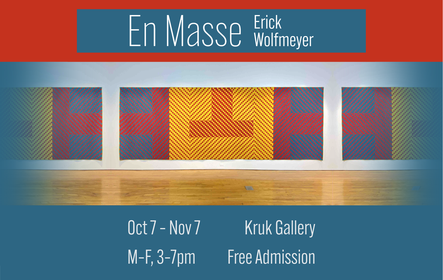 Poster for En Masse by Erick Wolfmeyer, featuring quilt artwork on a gallery wall. Event runs Oct 7–Nov 7, M-F, 3–7pm at Kruk Gallery. Free admission.