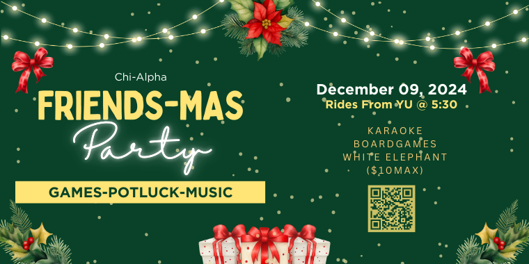 'Friends-Mas Party' by Chi-Alpha on December 9 at 5:30pm