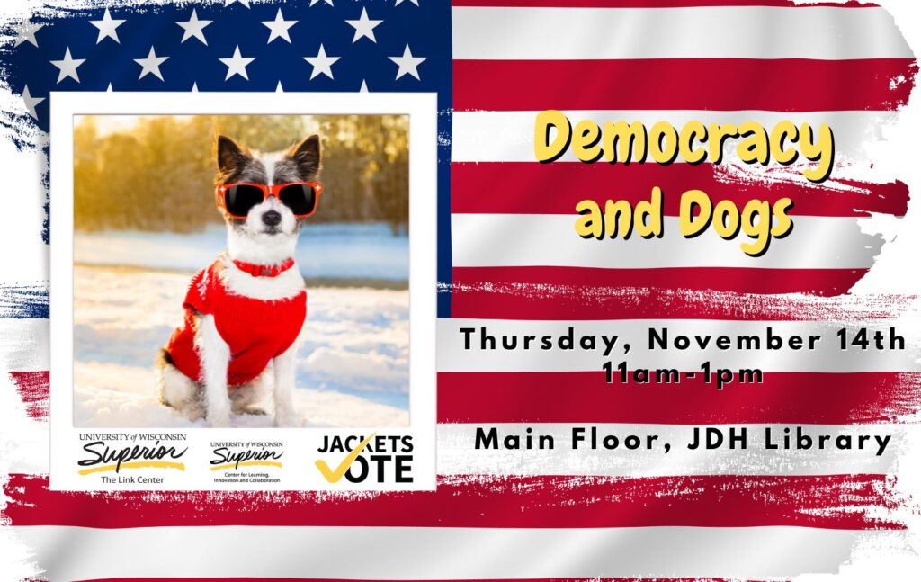 'Democracy and Dogs' on November 14th 2024 from 11am-1pm at Main Floor, JDH Library