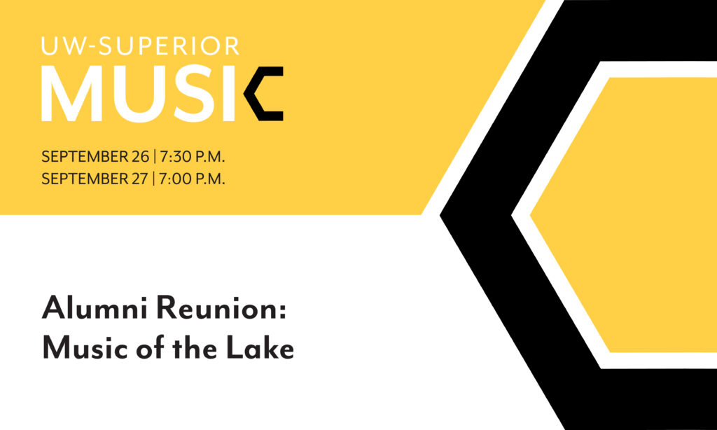 Event poster for UW-Superior Musics Alumni Reunion: Music of the Lake, with event dates September 26 at 7:30 p.m. and September 27 at 7:00 p.m., featuring bold yellow, black, and white geometric design.