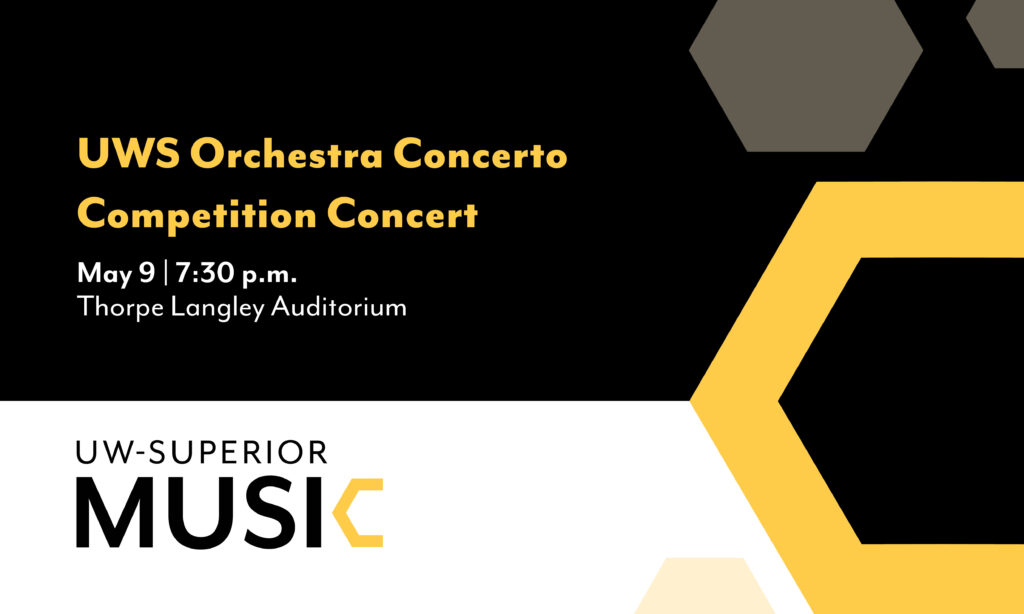 The University of Wisconsin-Superior Music Department will hold its Orchestra Concerto Competition Concert.